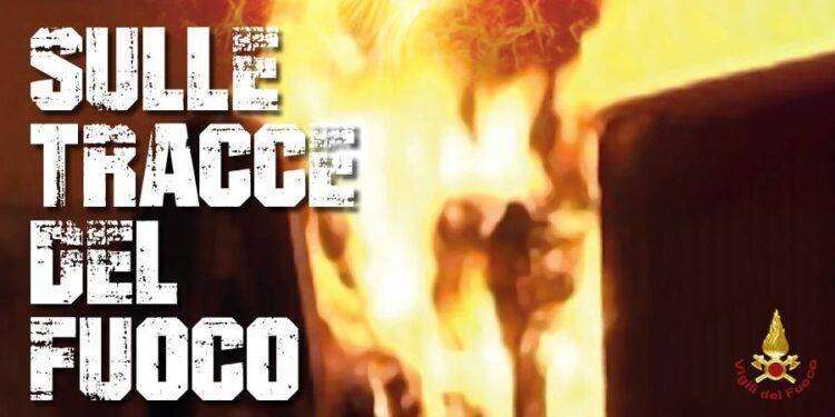 “Sulle tracce del fuoco”, la storia del nucleo investigativo dei Vigili del Fuoco. Dal 30 maggio su RaiPlay