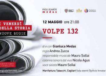 Per la rassegna “I venerdì della storia. Nuove bugie”, venerdì 12 maggio appuntamento con “Volpe 132”