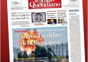“Arriva il reddito di belligeranza”, il titolo provocatorio ma veritiero del Fatto Quotidiano