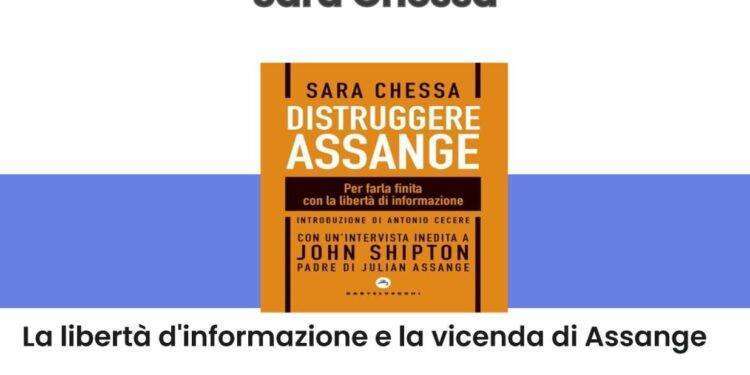 “Distruggere Assange”, proseguono le presentazioni del libro di Sara Chessa: il 21 giugno a Cagliari
