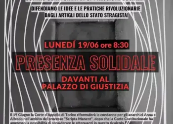 Torino: processo “scripta manent”. lunedi 19 giugno presidio al tribunale per Anna Beniamino e Alfredo Cospito
