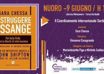 Distruggere Assange, presentazione in Sardegna del libro di Sara Chessa: il 9 giugno a Nuoro
