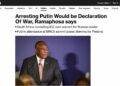 Presidente Sudafrica: “L’ipotetico arresto del presidente Putin in Sudafrica su mandato della Corte penale internazionale equivarrebbe a una dichiarazione di guerra”