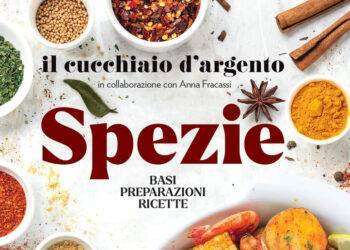 Un viaggio nel mondo delle spezie in 100 ricette