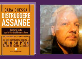 “Distruggere Assange”, presentazione del libro di Sara Chessa in tutta Italia: ecco le date