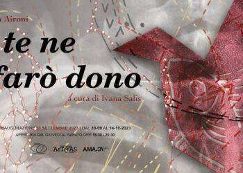 “E te ne farò dono”, Spazio e Movimento ospita la prima personale di Luciana Aironi a Cagliari