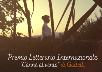 Pubblicato il bando della V edizione del Premio Letterario Internazionale Canne al Vento di Galtellì