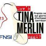 Premio Fnsi “Dov’è Tina Merlin oggi?’ 2023, ecco il bando. Elaborati entro il 10 novembre