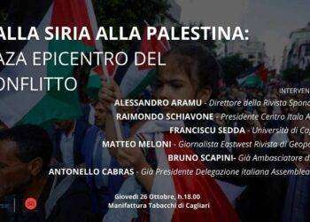 Dalla Siria alla Palestina: Gaza epicentro del conflitto” Il 26 ottobre dibattito alla Manifattura Tabacchi di Cagliari