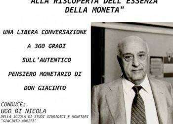 “Alla riscoperta dell’essenza della moneta”, evento per 100 anni dalla nascita di Giacinto Auriti