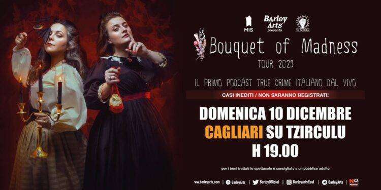 Bouquet of Madness, true crime podcast live a Cagliari
