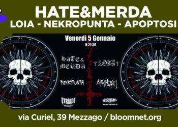 Hate & Merda insieme ai Loia, un concerto al Bloom di Mezzago