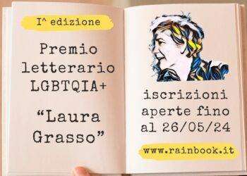 Prima Edizione del Concorso Letterario Rainbook “Laura Grasso”, Storica Attivista LGBTQIA+