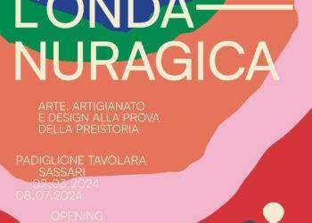 L’Onda Nuragica. Arte, artigianato e design alla prova della preistoria: appuntamenti a Sassari