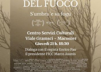 Macomer, proiezione docufilm “L’ombra del fuoco” di Enrico Pau al Centro Servizi Culturali