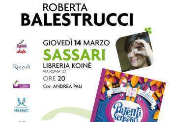 Giovedì 14 marzo, Roberta Balestrucci presenta a Sassari il suo nuovo libro “Parenti serpenti”