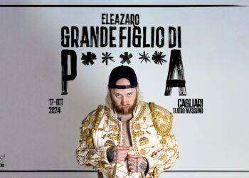 Eleazaro Rossi in Grande figlio di p…..a: spettacolo a Cagliari il 17 ottobre