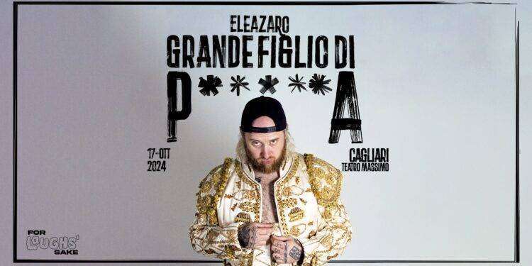 Eleazaro Rossi in Grande figlio di p…..a: spettacolo a Cagliari il 17 ottobre