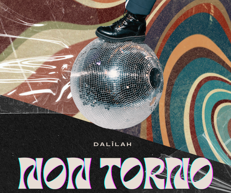 L’artista sarda Dalîlah pubblica “Non torno” il nuovo singolo