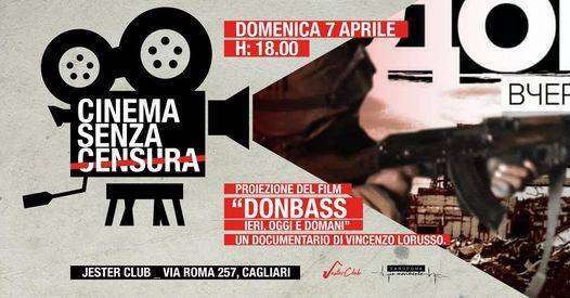 Film “Donbass, ieri oggi e domani” sul drammatico di otto anni di guerra: proiezione al Jester Club di Cagliari