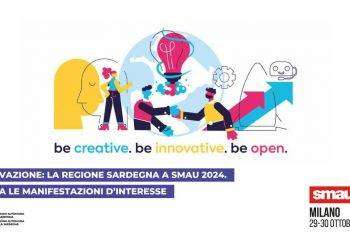 Innovazione: la Regione Sardegna a Smau 2024. Al via le manifestazioni d’interesse