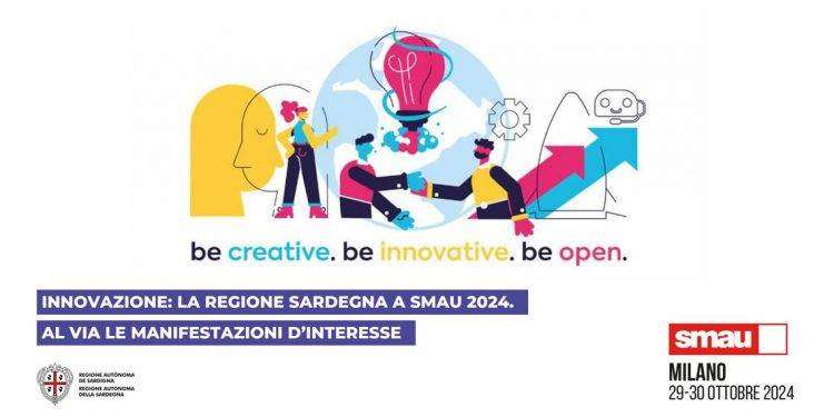 Innovazione: la Regione Sardegna a Smau 2024. Al via le manifestazioni d’interesse