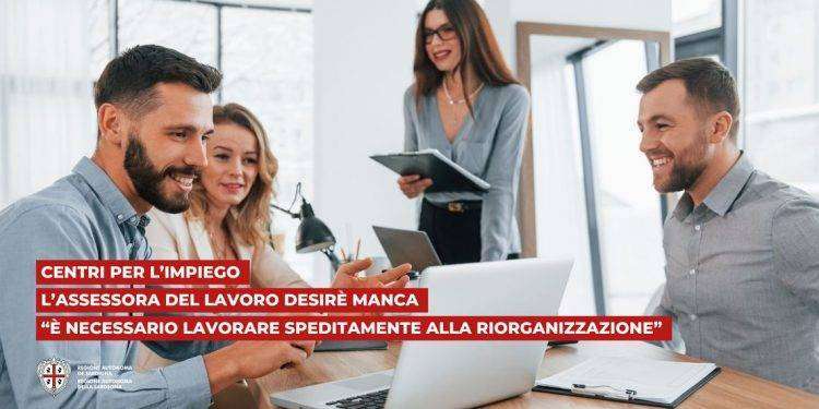 Lavoro: Centri per l’impiego. L’assessora Desirè Manca, è necessario lavorare speditamente alla riorganizzazione