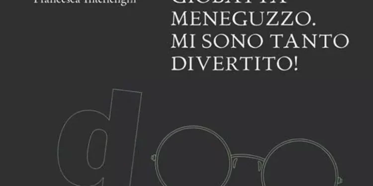 In un libro vita del collezionista d’arte Giobatta Meneguzzo