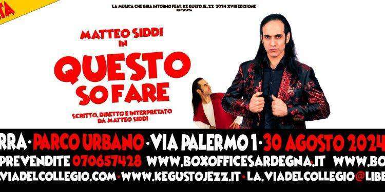 Matteo Siddi in “Questo so fare”, il 30 agosto 2024 appuntamento a Capoterra