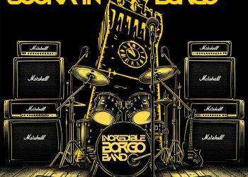 Amos (Rain e Magenta#9) e “The Incredibile Borgo Band ” lanciano la cover del brano “La mia banda suona il rock”