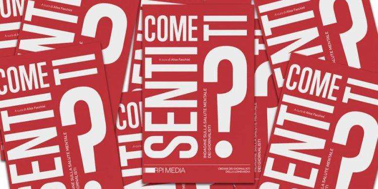 ‘Come ti senti?’, pubblicato il libro che nasce dal progetto sulla salute mentale nel giornalismo
