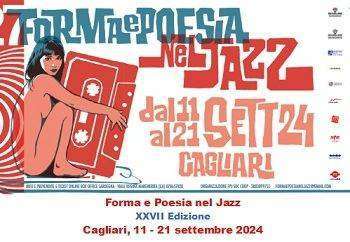 Da giovedì 11 a domenica 15 settembre a Cagliari il ventisettesimo festival Forma e Poesia nel Jazz