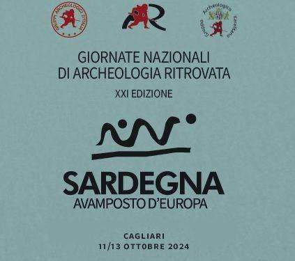 Dall’11 al 13 ottobre a Cagliari l’evento principale della ventunesima edizione delle Giornate Nazionali di Archeologia Ritrovata