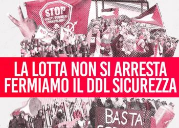 Il 19 ottobre giornata nazionale di mobilitazione contro Dl 1660 e stato di polizia
