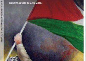 “La Rivoluzione Palestinese del 7 Ottobre”, il 25 ottobre esce il libro di Filippo Kalomenìdis