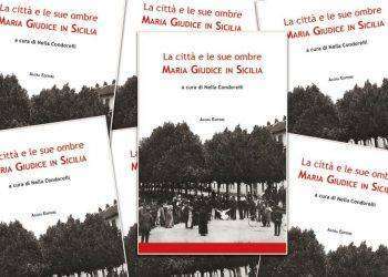 ‘La città e le sue ombre. Maria Giudice in Sicilia’: il 29 ottobre in Fnsi la presentazione del volume