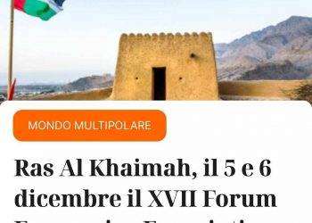 Ras Al Khaimah, il 5 e 6 dicembre il XVII Forum Economico Eurasiatico di Verona