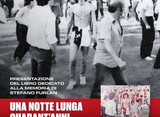 A Bari presentazione di “Una notte lunga quarant’anni”, il libro su Stefano Furlan