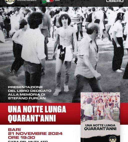 A Bari presentazione di “Una notte lunga quarant’anni”, il libro su Stefano Furlan