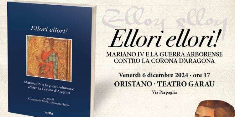 Oristano, presentazione del libro “Ellori ellori! Mariano IV e guerra arborense contro la Corona d’Aragona’”
