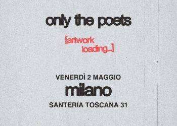 Only The Poets in concerto a Milano