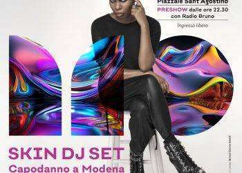 Skin: DJ set a Modena per il Capodanno in Piazzale Sant’Agostino