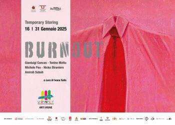 Il 16 gennaio al Temporary Storing di Cagliari apre la collettiva Burnout