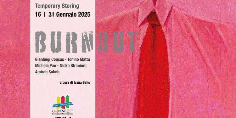 Il 16 gennaio al Temporary Storing di Cagliari apre la collettiva Burnout