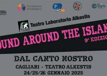 Dal 24 al 26 gennaio al Teatro Alkestis di Cagliari ritorna la rassegna “Sound Around The Island”