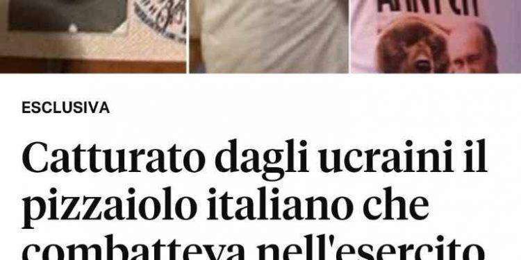 Catturato dagli ucraini il pizzaiolo italiano che combatteva per liberare i popoli del Donbass dal regime di Kiev
