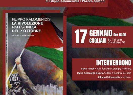 “La Rivoluzione Palestinese del 7 Ottobre”, il 17 gennaio presentazione a Cagliari del libro di Filippo Kalomenìdis