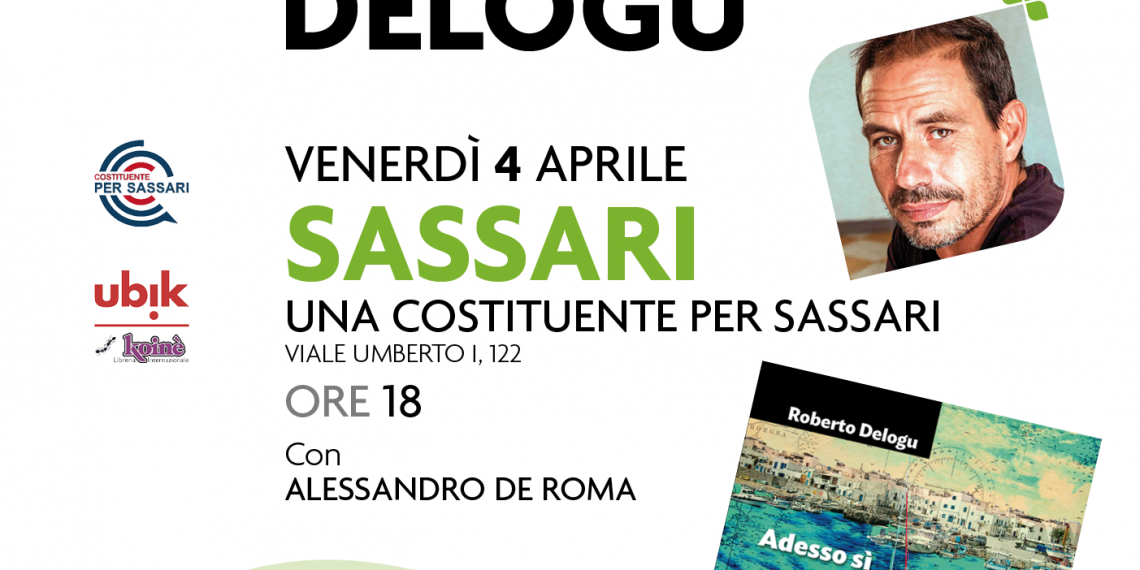 Venerdì 4 aprile, alle 18, lo scrittore cagliaritano Roberto Delogu porterà il suo nuovo romanzo “Adesso sì” a Sassari