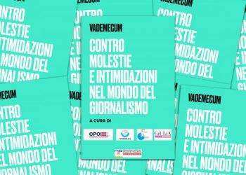Vademecum contro le molestie e le intimidazioni in ambito giornalistico, il testo aggiornato
