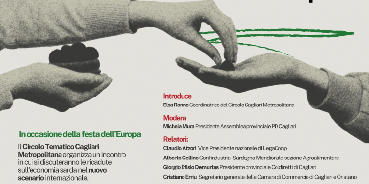 “Il nuovo senario globale – Impatti per la Sardegna e l’Europa”, convegno del Pd a Cagliari